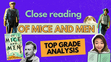 Analysing the opening to Of Mice and Men | Top grade GCSE