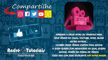 Aprenda a criar Intro e Vinheta para seus Vídeos do Youtube pelo celular, completo Intro Maker- 2019