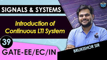 Lec 39 Introduction of Continuous LTI System #signalsandsystems #gate