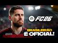 FC 26: AGORA É OFICIAL, CONFIRMAÇÃO do BRASILEIRÃO no JOGO! 🔥