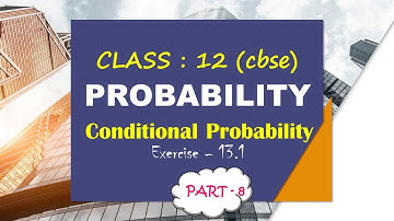 Exercise 13.1| Q. No : 6| PROBABILITY | CONDITIONAL PROBABILITY | CLASS 12 (CBSE) | TAMIL |PART -8|
