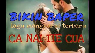 Video thumbnail of "Lagu manggarai bikin baper //Ca nai ite cua"