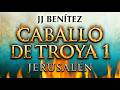 Caballo De Troya 1 J J Benítez Audiolibro Completo Audiolibro Completo