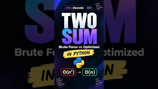 Two Sum Explained in Python | Brute Force vs Optimized with HashMap | DSA Decode series