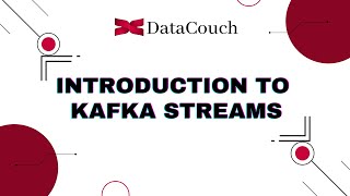 Introduction to Kafka Streams | Kafka Streams