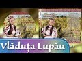 Vladuta Lupau - Tare as vrea sa pot canta