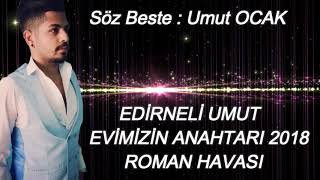 Tekirdağlı Orhan Evimizin ANAHTARI 2018 ROMAN HAVASI  #REISS Resimi