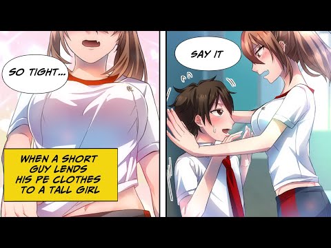 A short guy lends his PE clothes to a tall girl and ends up in a romantic situation!? [Manga Dub]