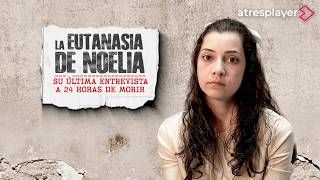 Noelia Castillo Ramos | Las Entrevistas de Sonsoles