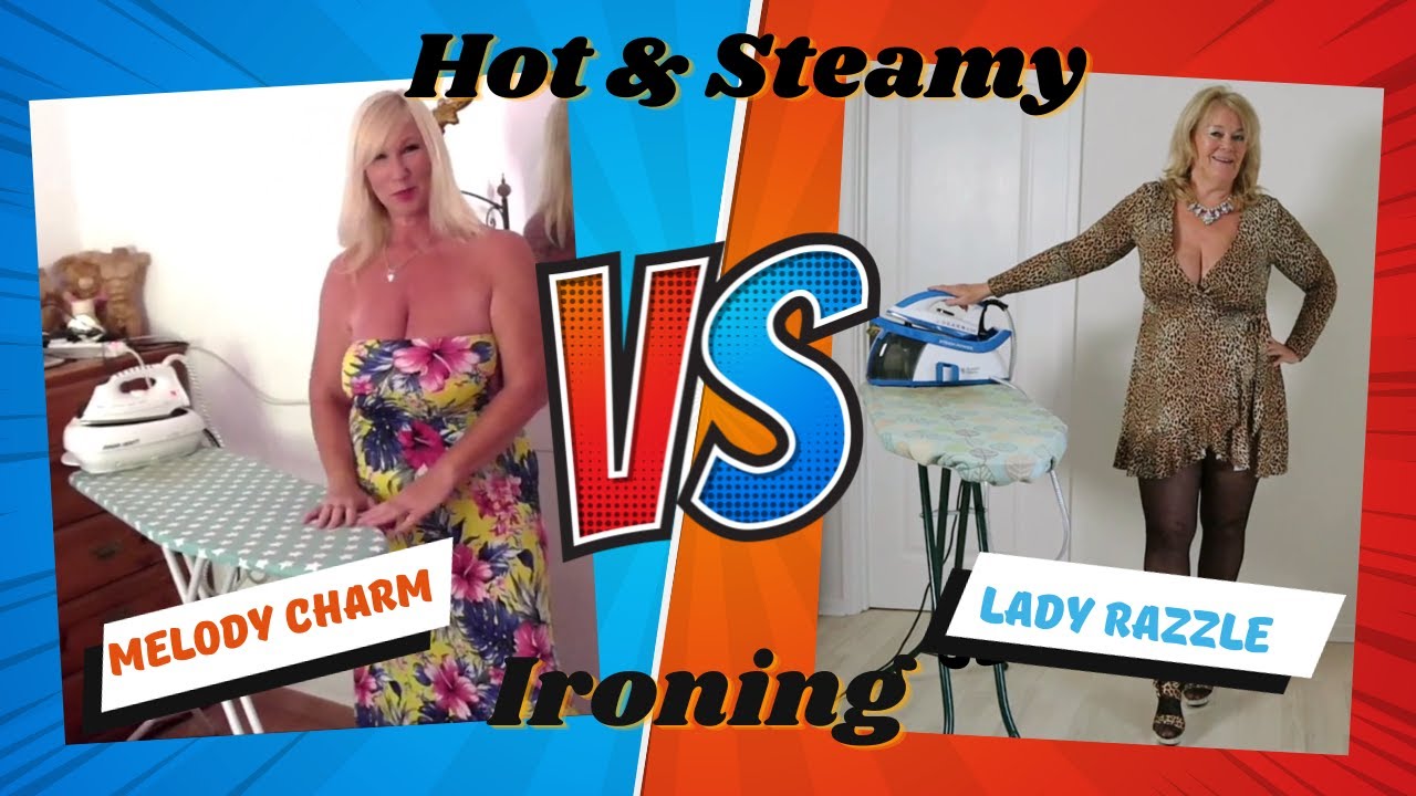 Battle of the Ironing....Who Wins..Melody Charm or Lady Razzle? YouTube