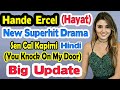 Hande Ercel New Drama (2020) Sen Cal Kapimi/You Knock on My Door Turkish Drama in Hindi |Hayat Murat