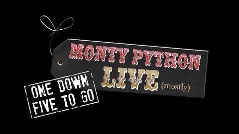 YOUTUBE COMPETITION TO CELEBRATE 1 YEAR ANNIVERSARY OF "MONTY PYTHON LIVE (mostly)"