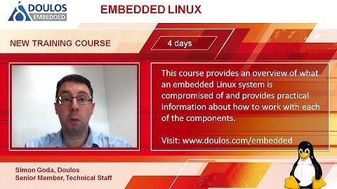 Introducing a New Embedded Linux Training Course by Doulos