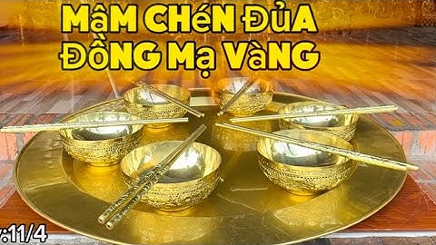 🔴🔴 Mâm chén đủa bằng đồng mạ vàng _ Sông trầm treo bằng đồng. Ngày 11/4 #đồcổcầnthơ #đồcổ