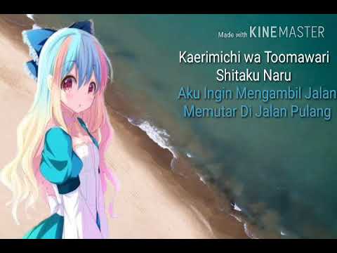 Kaerimichi wa Toomawari Shitaku Naru Liyrics and Indonesia translation