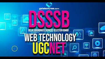 Web Technology 01 Introduction to HTML for UGC NET and DSSSB KVS PGT