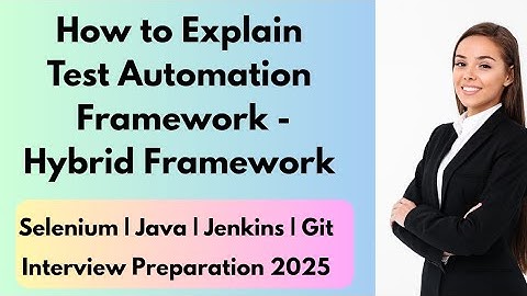 Hoe je een automatiseringsframework uitlegt in interviews | Selenium | Java | Hybride framework
