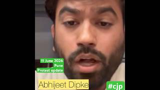 11 June 2026 |Abhijeet Dipke #protest #cjp