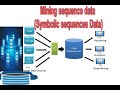 17  dwdmmining sequence data symbolic sequences data