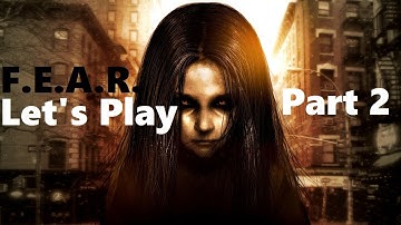 F.E.A.R. Part 2 - ALMA YOU SCAMP