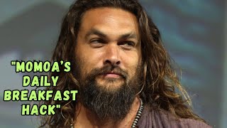 Jason Momoa's 4-Ingredient Breakfast You Need to Try!