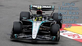 Lewis Hamilton Post Race Interview after the Canadian GP
