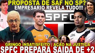 BOMBA NO TRICOLOR!!! SPFC PREPARA +2 SAÍDAS! SAF RESSURGE | JOGOU NO VENTILADOR | DORIVAL SINCERO E+