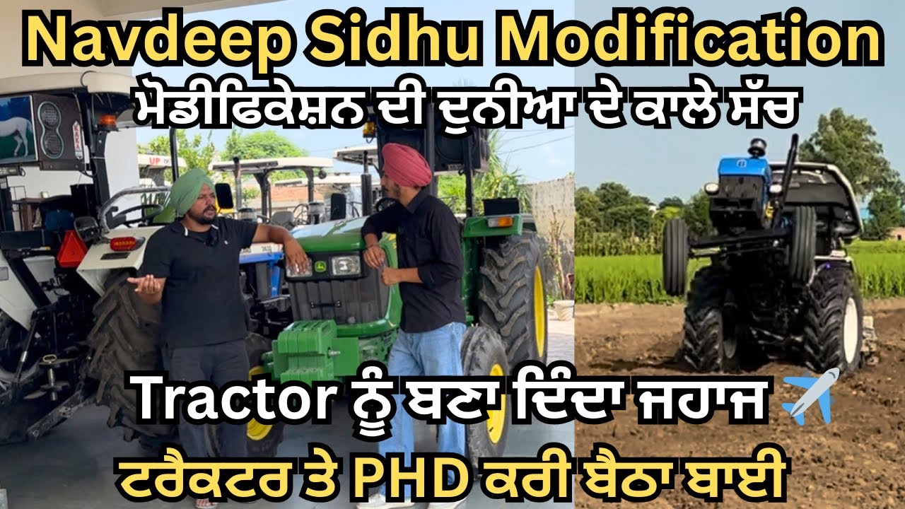 Navdeep Sidhu Modification New Holland ਤੇ Johndeere Modification ਦਾ ਮਾਹਿਰ 🔥