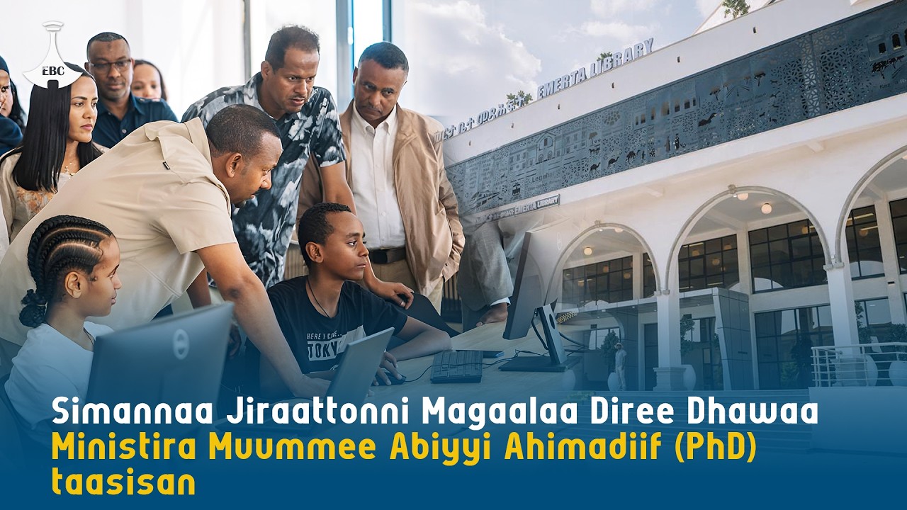 Simannaa Jiraattonni Magaalaa Diree Dhawaa Ministira Muummee Abiyyi Ahimadiif (PhD) taasisan