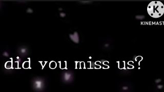 did you miss us meme original ⭐