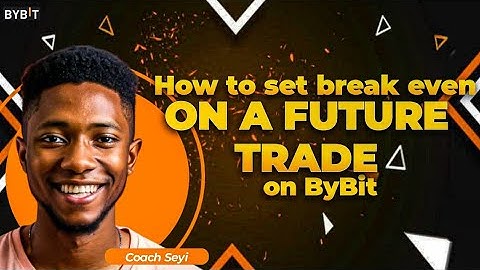 HOW TO SET BREAK EVEN ON A FUTURE TRADE ON BYBIT