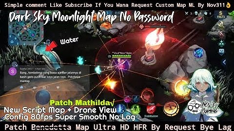 Update Terbaru Patch Mathilda Config Anti Lag 80fps Map Keren Dark Sky Moonlight+Drone Ultra HD HFR
