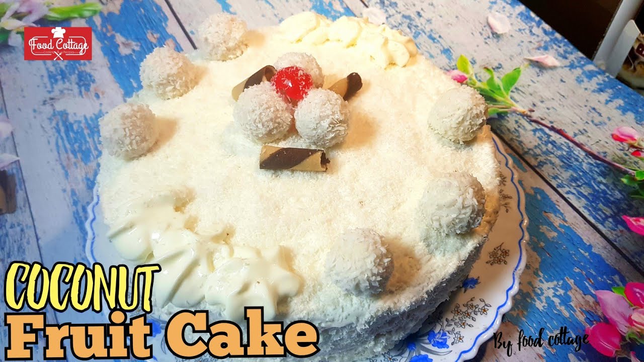 Coconut Milk Cake Recipe Soft and Moist Coconut Milk Cake Fruit Cake Recipe by Food Cottage