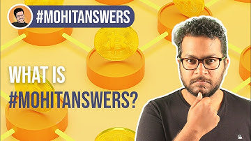 #MohitAnswers Blockchain Questions - Teaser
