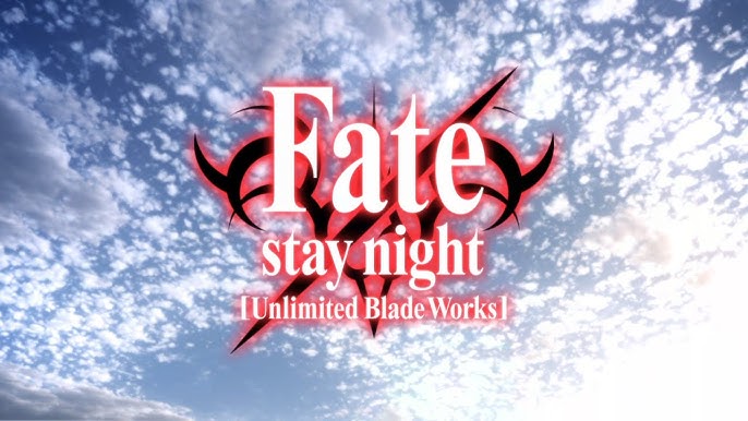 Fate/stay night: Unlimited Blade Works - Opening 2 Full『Brave