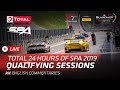 QUALIFYING - TOTAL 24hrs of SPA 2019 - ENGLISH