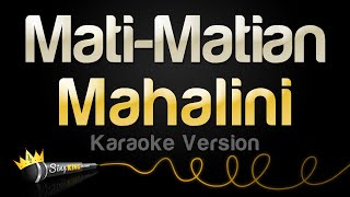 Mahalini - Mati-Matian (Karaoke Version)