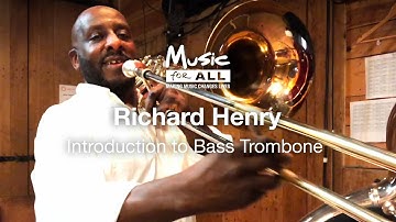 Music for All | Richard Henry | An Introduction to Bass Trombone