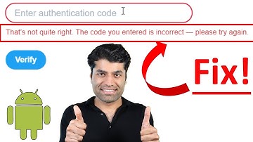 The code you entered is incorrect - Authenticator App - FIX