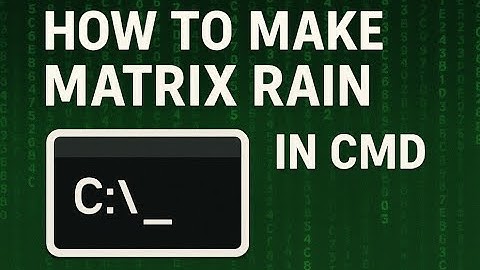 How to Create the Matrix Code Rain in CMD – Easy Windows Trick!