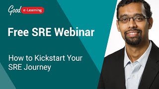 Free SRE Webinar: How to Kickstart Your SRE Journey | Site Reliability Engineering Webinar