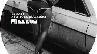 ELL014 TV Baby - New York Is Alright (Maetrik Remix)