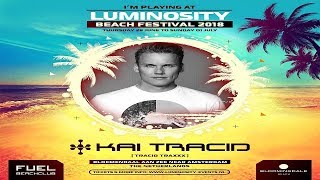 Kai Tracid Live (Tracid Traxxx set) @ Luminosity Beach Festival 30.06.2018