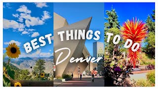 Best Things to Do in Denver