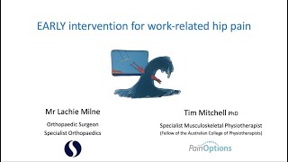 EARLY management for work related hip pain