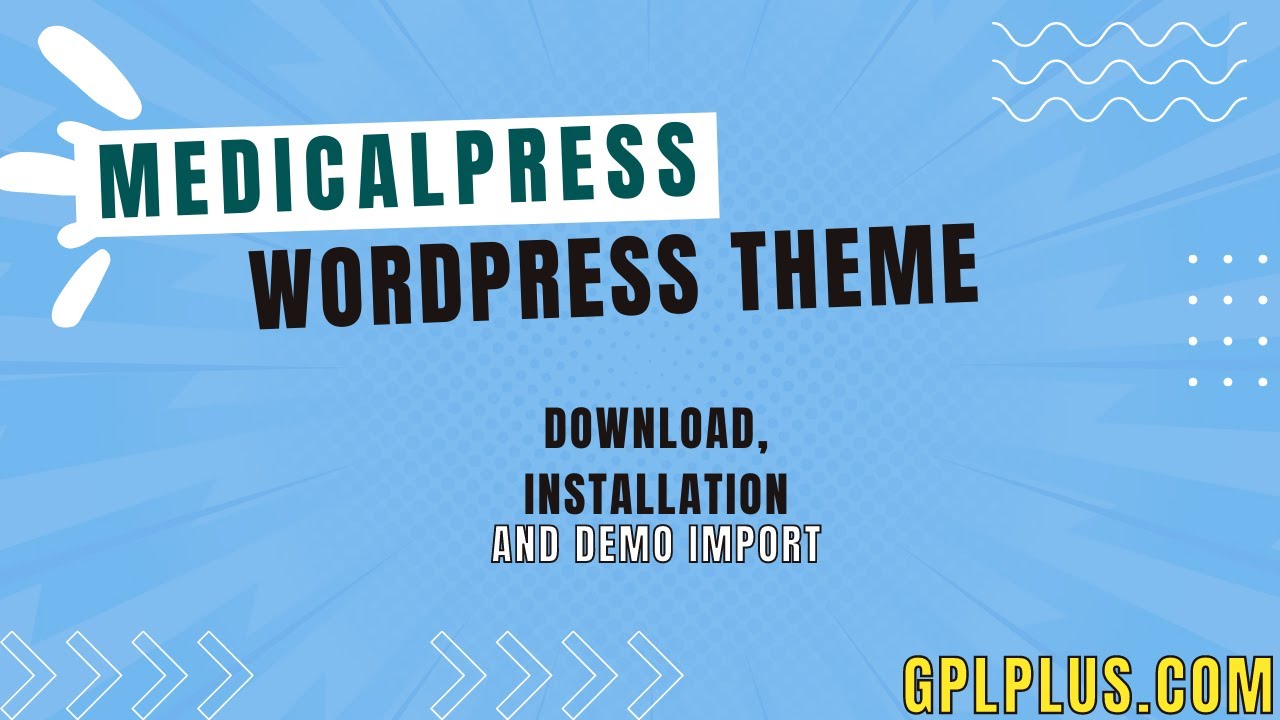 MedicalPress WordPress Theme Download, Installation and Demo Import ...