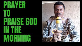 PRAYER TO PRAISE GOD IN THE MORNING screenshot 5
