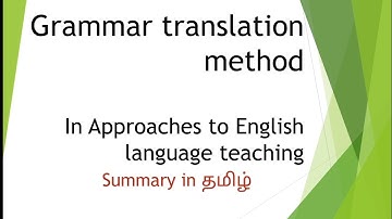 #Grammar translation method in #approaches to english language #teaching #summary in #tamil #gtm #yt