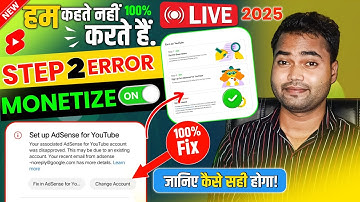 Step 2 Error Setup Google Adsense | Your associated adsense account was disapproved | 2025