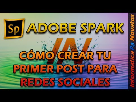 01. Adobe Spark - Cómo crear tu primer post para redes sociales